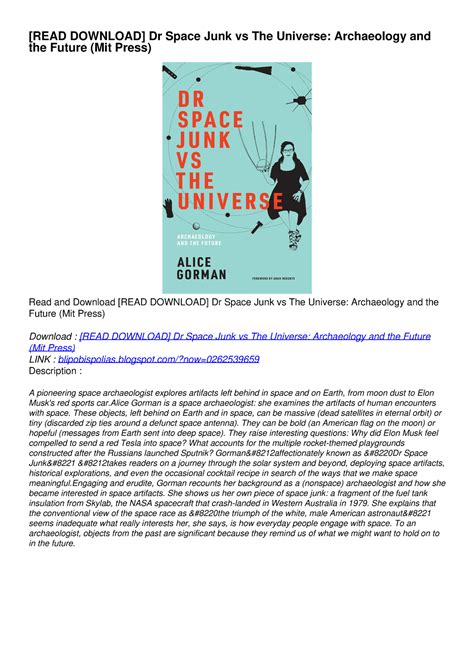 Read Download Dr Space Junk Vs The Universe Archaeology And The