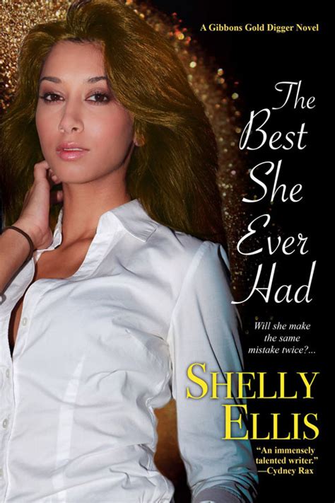 The Best She Ever Had Book 4 Shelly Ellis Books