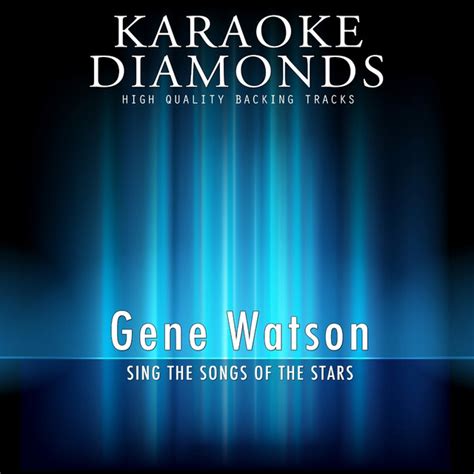 Real country music by gene watson audio cd $14.81. Gene Watson : The Best Songs (Karaoke Version In the Style ...
