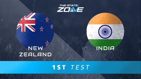 New Zealand Vs India 1st Test Match Preview And Prediction The Stats Zone