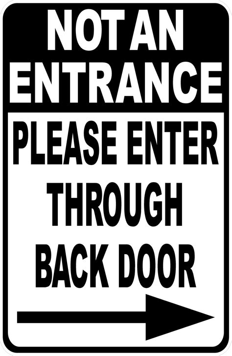 Not An Entrance Please Enter Through Back Door W Optional Directional