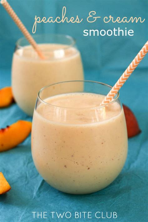 Peaches And Cream Smoothie The Two Bite Club