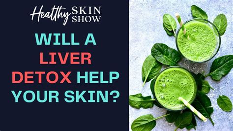 Will A Liver Detox Help My Skin Rashes Jennifer Fugo Youtube