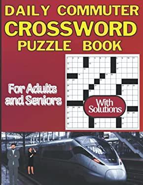 Daily Commuter Crossword Puzzle Book Large Print Puzzle Book Easy