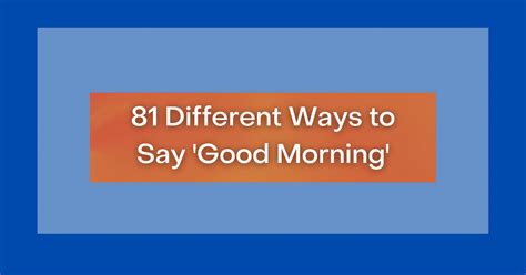 81 Different Ways To Say Good Morning