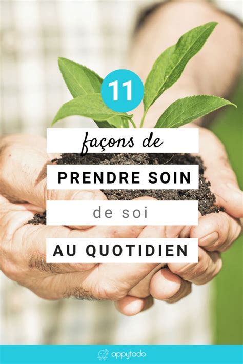 11 façons simples de prendre soin de soi au quotidien Prendre soin de