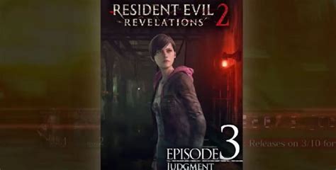 Resident Evil Revelations 2 Episode 3 Walkthrough