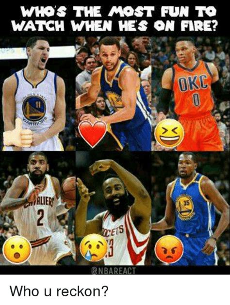 Whos The Most Fun To Watch When Hes On Fire Oku Nba React Who U Reckon