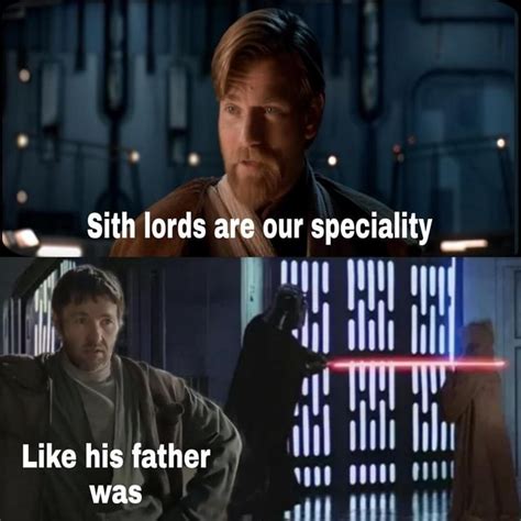 Sith Lords Are Our Speciality If Like His Father Was Ifunny