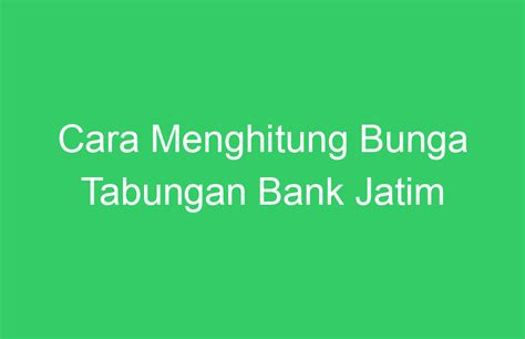 Cara Menghitung Bunga Tabungan Bank Jatim Andro POP News