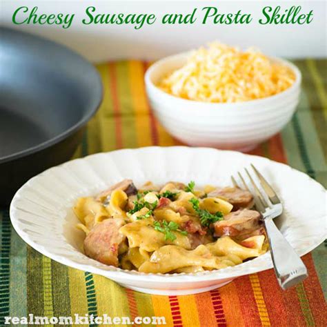 See more ideas about cooking recipes, recipes, food. Cheesy Sausage and Pasta Skillet | Real Mom Kitchen