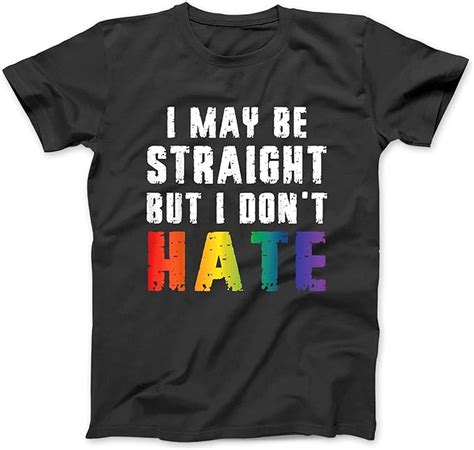 I May Be Straight But I Don T Hate Lgbt Gay Pride Vintage T Shirt