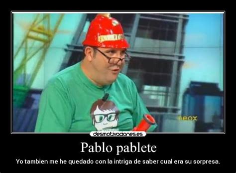 Pablo Pablete Desmotivaciones