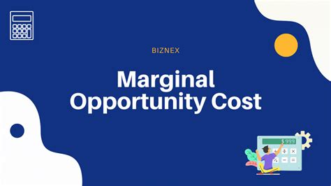Marginal Opportunity Cost Meaning Formula And Calculation Biznex