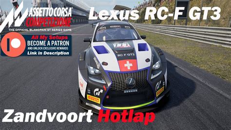 Assetto Corsa Competizione ACC HotLap Lexus RC F GT3 Setup At Zandvoort