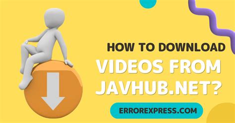 How To Download Videos From Javhub Net Error Express