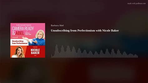 Unsubscribing From Perfectionism With Nicole Baker Youtube