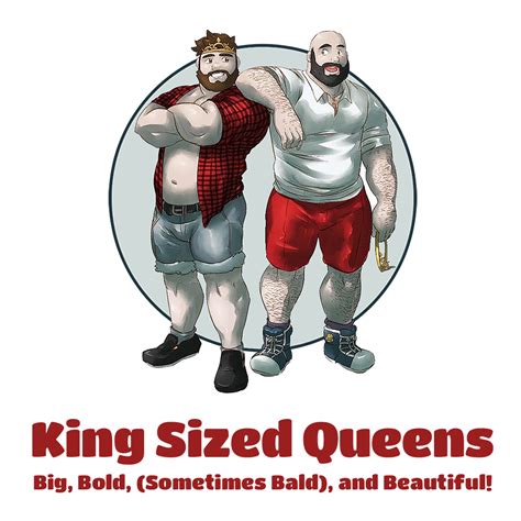 King Sized Queens Big Bold Sometimes Bald And Beautiful