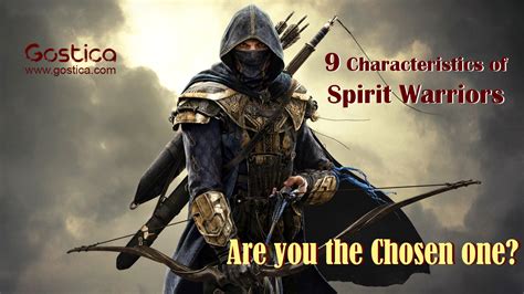 9 Characteristics Of Spirit Warriors Are You The Chosen One Gostica