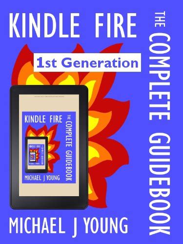 Download Kindle Fire The Complete Guidebook For Your First