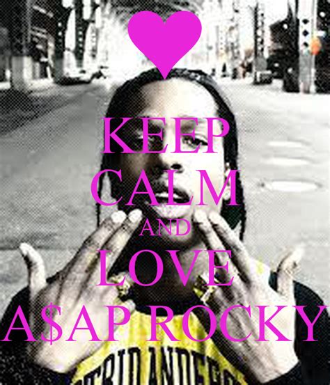 Keep Calm And Love Aap Rocky Poster Asaprenciie Keep Calm O Matic