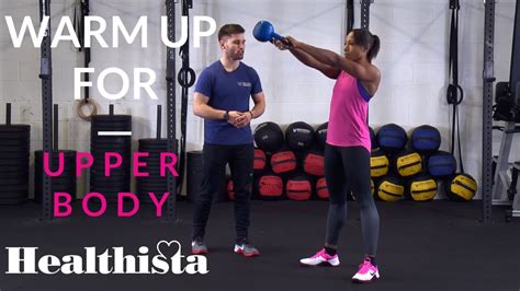 5 minute warm up for an upper body workout healthista