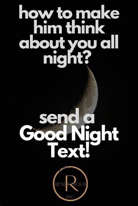 Good Night Texts So They Think About You All Night Good Night Text Messages Good Morning
