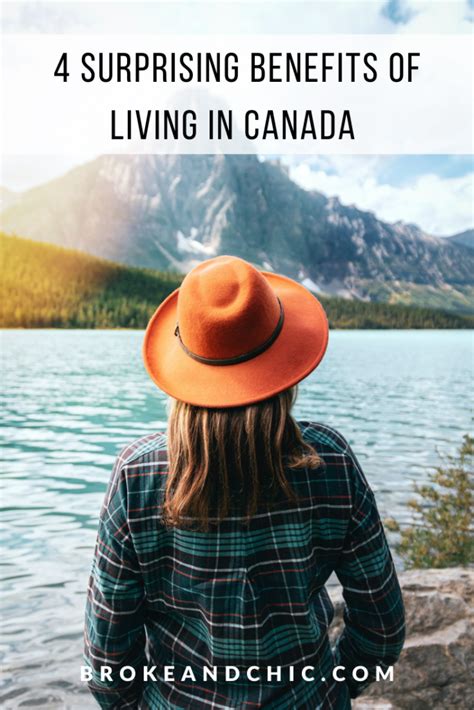 4 Surprising Benefits Of Living In Canada Broke And Chicbroke And Chic