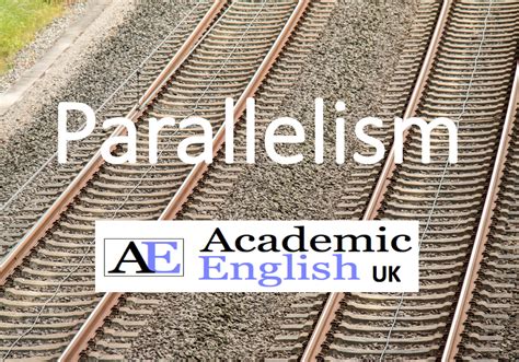 Parallelism In Academic Writing What Is Parallelism Or Parallel