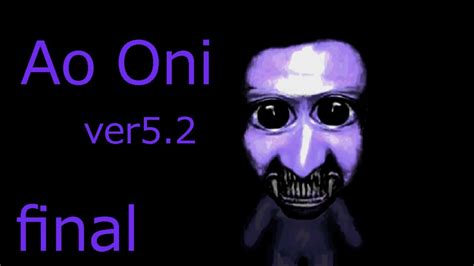 Ao Oni Ver52 Part4 Final Translation And Japanese Horror Game Youtube