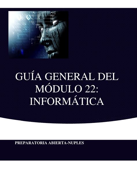 M22 Modulo 8 GuÍa General Del MÓdulo 22 InformÁtica Preparatoria