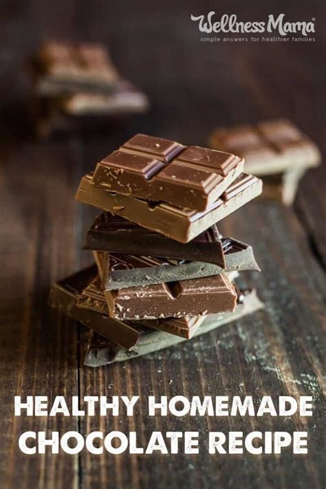 Healthy Homemade Chocolate Recipe Wellness Mama