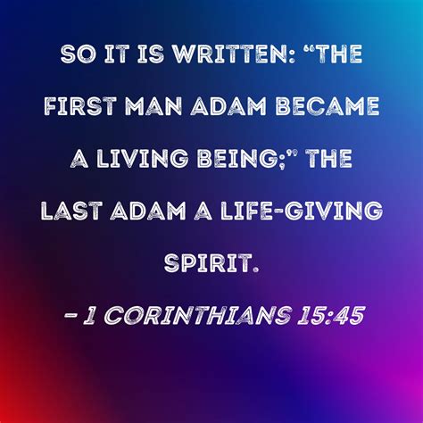 1 Corinthians 1545 So It Is Written The First Man Adam Became A