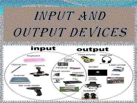 Presentation On Input And Output Devices