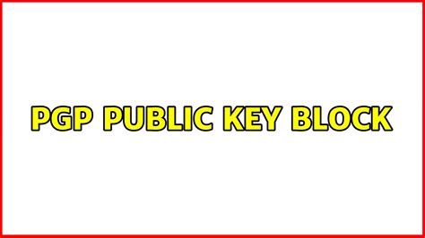 Pgp Public Key Block Youtube