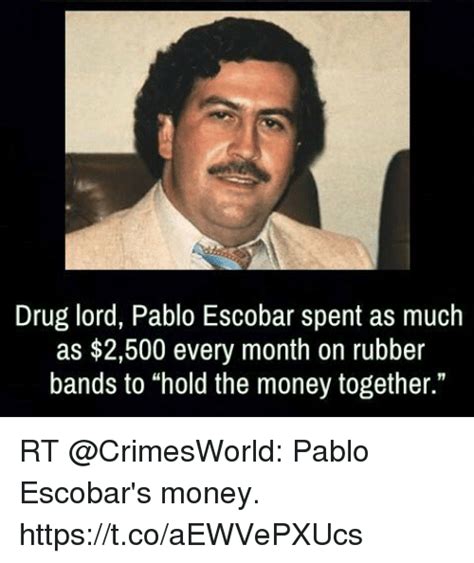 Drug Lord Pablo Escobar Spent As Much As 2500 Every Month On Rubber