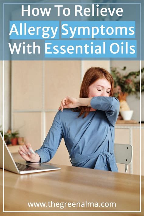 How To Relieve Allergy Symptoms With Essential Oils In 2021 Allergies