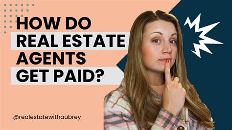 How Do Real Estate Agents Get Paid Youtube
