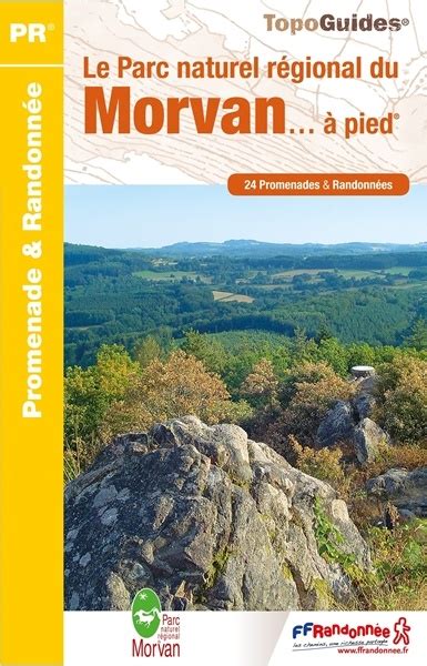 Wandelgids Pn22 Le Parc Naturel Régional Du Morvan à Pied Ffrp