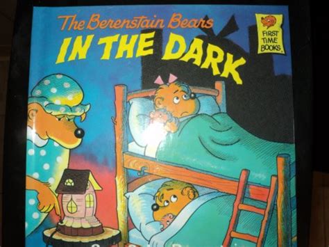 The Berenstain Bears In The Dark Berenstain Stan Berenstain Jan