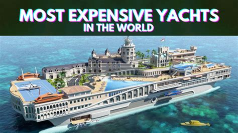 Top 10 Most Expensive Yachts In The World 2023