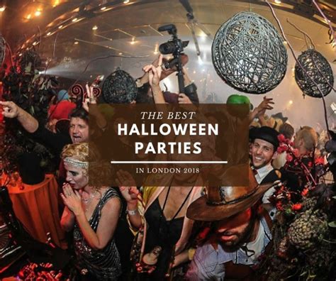 The Best Halloween Parties In London 2018