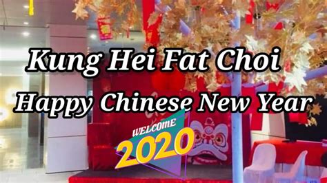 Kung Hei Fat Choi Happy Chinese New Year Youtube