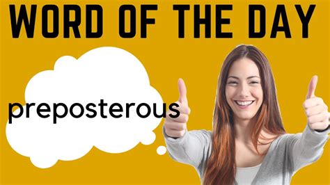 Gre Vocab Word Of The Day Preposterous Gre Vocabulary Youtube