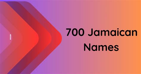 700 Jamaican Names To Reflect Your Love For Jamaica