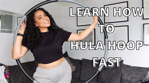 How To Hula Hoop For Beginners Using A Weighted Hoop Why You Should