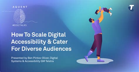 How To Scale Digital Accessibility And Cater For Diverse Audiences