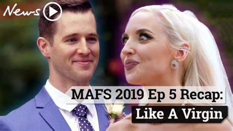 Mafs 2019 Episode 5 Recap Like A Virgin Nt News