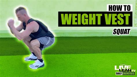 How To Do A Weight Vest Squat Exercise Demonstration Video And Guide