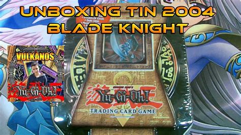 Apertura Lata 2004 Blade Knightyu Gi Oh Youtube